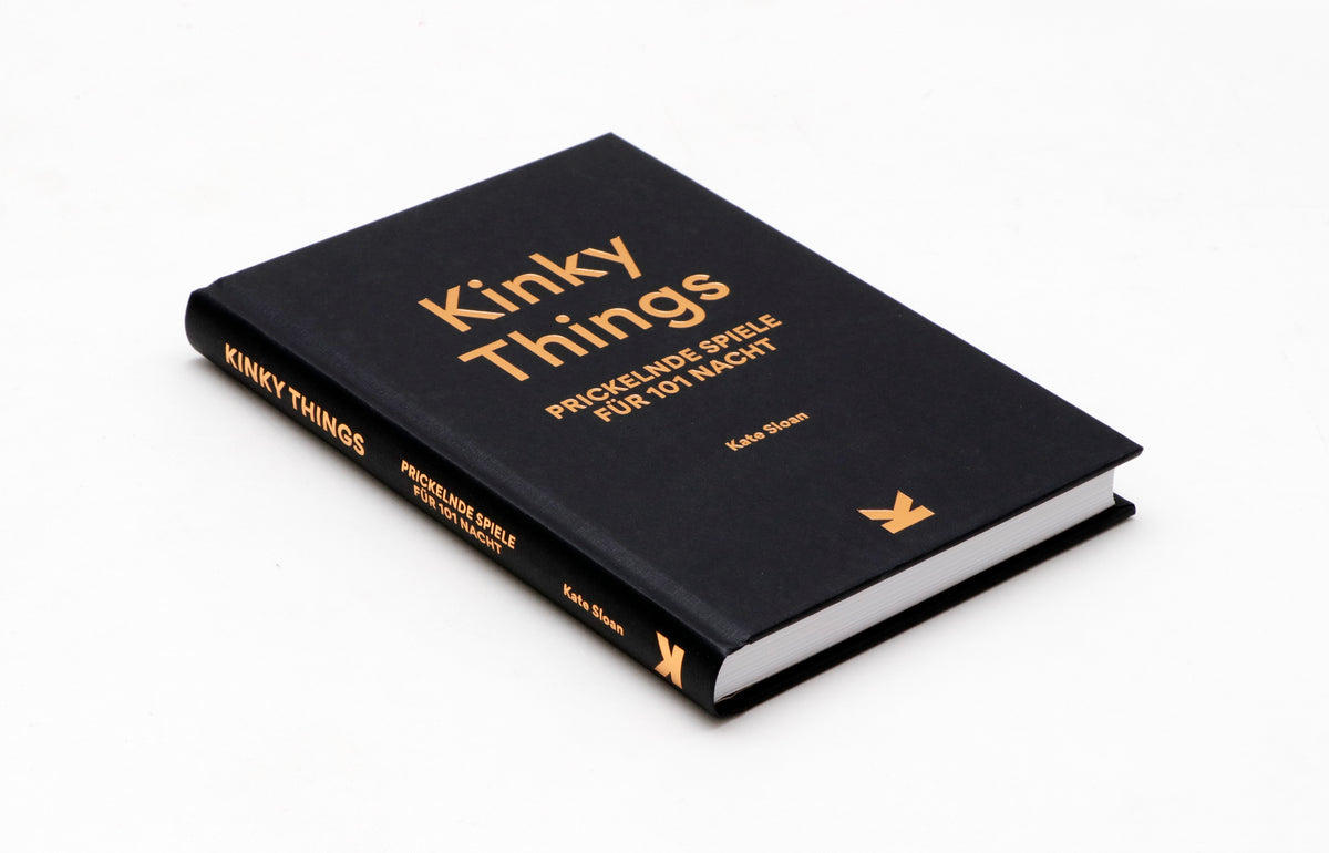 Kinky Things. Prickelnde Spiele für 101 Nacht